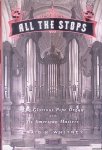 Whitney, Craig - All The Stops: The Glorious Pipe Organ And Its American Masters