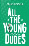 Ellie Russell - All the Young Dudes