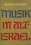Alfred Sendrey 270491 - Musik in Alt-Israel