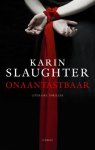 Karin Slaughter - Onaantastbaar