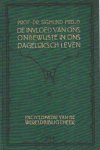Freud, Sigmund - De invloed van ons onbewuste in ons dagelijkse leven