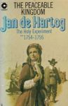Hartog, Jan de - The Peaceable Kingdom. Book 2: The Holy Experiment * 1754-1755