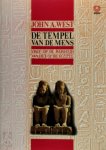 John A. West , Gerard Grasman 58609 - De tempel van de mens visie op de wijsheid van het oude Egypte