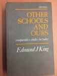 Edmund J. King - Other Schools and Our, comparative study for today