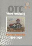 Bollerman, Theo en Nijkerk, Fred - OTC voor eeuwig. De Oranje Tennis Club 1899-1999