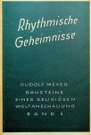 Meyer, Rudolf - Rhythmische Geheimnisse im Menschenwesen und im Kosmos