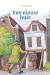 B. Hooghwerff - Hooghwerff, B.-Een nieuw huis (nieuw)