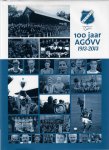 Kruitbosch, Rob en Houtappels, Joost - 100 jaar AGOVV 1913-2013
