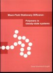 Scheinhardt-Engels, Sonja Maria - Mean-field stationary diffusion: polymers in steady-state systems