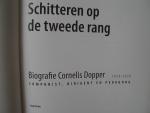 Joop Stam. - Schitteren op de tweede rang. Biografie Cornelis Dopper 1870 - 1939. Componist, Dirigent en pedagoog.