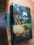 Strietman, B. - Niet onze wegen