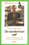 Moeliker, Kees - De eendenman. Over homoseksuele necrofilie en ander opmerkelijk diergedrag