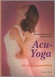 Reed, Michael Gach - Acu-yoga / een werkboek