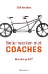 Dirk Versées - Beter werken met coaches hoe doe je dat?