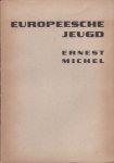 Ernest Michel - Europeesche Jeugd