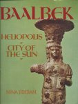 Jidejian, Nina - Baalbek, Heliopolis 'City of The Sun'