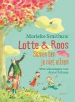 Smithuis, Marieke met ill. van Annet Schaap - Lotte & Roos: Samen ben je niet alleen