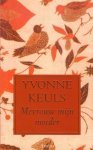 Keuls (Batavia, 17 december 1931), Yvonne - Mevrouw mijn moeder Indische roman;