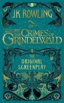 J.K. Rowling - Fantastic Beasts: The Crimes of Grindelwald - The Original S