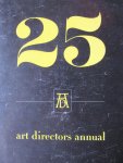  - 25 Art directors Annual. Special Anniversary Issue