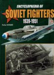 LÉONARD, Herbert - Chronical Encyclopaedia of Soviet Single-Engined Fighters 1939-1951 - Piston-engines or mixed power plants - (Studies, projects, prototypes series and variants). LÉONARD, Herbert - Chronical Encyclopaedia of Soviet Single-Engined Fighters 1939-1951 - Piston-engines or mixed power plants - (Studies, projects, prototypes series and variants).
