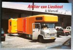 LIESHOUT, ATELIER VAN [JOEP VAN]. & PIET DE JONGE; BART LOOTSMA; ARNO VAN ROOSMALEN. - Atelier van Lieshout: A Manual.