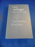 Bruggen, Carry van - Tegen de dwang. Een keuze uit de verhalen