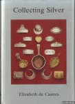 Castres, Elizabeth de - Collecting Silver