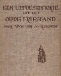 Wouter van Riesen - Riesen, Wouter van-Een liefdeshistorie uit het oude Friesland