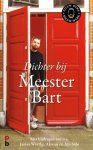 Ongering, Bart - Dichter bij Meester Bart Ongering, Bart - Dichter bij Meester Bart