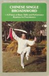 Xie Zhikui. (samenstelling) - Chinese Single Broadsword: A Primer of Basic Skills and Performance Routines for Pratitioners