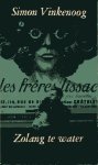 Vinkenoog, Simon - Zolang te water. Een alibi. (Prozadebuut) GESIGNEERD