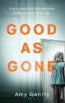 Amy Gentry - Good as Gone