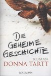 Donna Tartt - Die geheime Geschichte