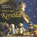 Christel Krukkert - Haak je eigen kerststal