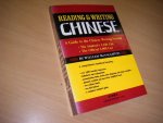 William McNaughton - Reading and Writing Chinese, A guide to the Chinese Writing System