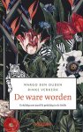 Margo den Ouden 244074, Rinke Verkerk 127294 - De ware worden Gelukkig met jezelf & gelukkig in de liefde