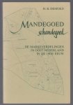 Demoed, Hendrik Bernard - Mandegoed, schandegoed : een historisch-geografische beschouwing van de markeverdelingen in Oost-Nederland in de 19e eeuw