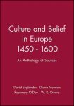 Englander, David (Open University), Norman, Diana, O'Day, Rosemary, Owens, W. R. (Open University) - Culture and Belief in Europe 1450 - 1600