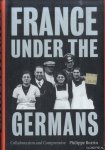 Burrin, Philippe - France Under the Germans: Collaboration and Compromise