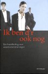 Schouten, Jan - Ik ben d'r ook nog.  Handleiding voor assertiviteitstrainingen