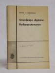 Rechenberg, Peter - Grundzuge digitaler Rechenautomaten (3 foto's)