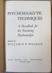 Wolman, Benjamin B - Psychoanalytic techniques : A Handbook for the Practicing Psychoanalyst