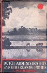 Preger, W. - Dutch Administration in the Netherlands Indies