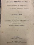 BOSCH KEMPER, J. DE, - Johannes Ludovicus Vives geschetst als Christelijk philantroop der zestiende eeuw : met eenige plaatsen uit zijn godsdienstige geschriften / door J. de Bosch Kemper