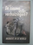 Margot, Fons e.a. - De nieuwe volksverhuizingen? Migraties in de wereld.