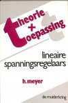 Meyer, H. - Theorie en toepassing / Lineaire spanningsregalaars