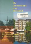 Feis, Bernt. en Herman Rutten - De Achterkant van Holland. Speurtocht langs industrieel erfgoed in het Groene Hart