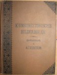 an. - Kunsthistorische Bilderbogen. Handausgabe. I. - Die Kunst des Altertums. XXXIV Tafeln. Dritter unveränderter Abdruck