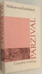 Eschenbach, Wolfram von, - Parzival. Uit het Middelhoogduits vertaald door Leonard Burger. [Complete vertaling]